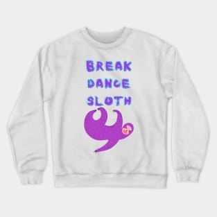 Dancing sloth Crewneck Sweatshirt